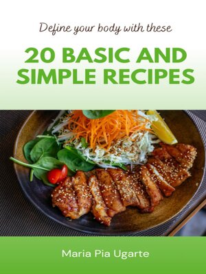 cover image of 20 Basic and Simple Recipes to Define your Body
